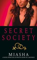 Couverture du livre « Secret Society » de Miasha Denise aux éditions Touchstone