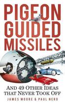 Couverture du livre « Pigeon-Guided Missiles » de Nero Paul aux éditions History Press Digital