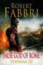 Couverture du livre « False God of Rome » de Fabbri Robert aux éditions Atlantic Books Digital