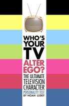 Couverture du livre « Who's Your TV Alter Ego? » de Lusky Noah aux éditions Gallery Books