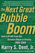 Couverture du livre « The Next Great Bubble Boom » de Dent Harry S aux éditions Free Press