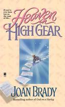 Couverture du livre « Heaven in High Gear » de Joan Brady aux éditions Atria Books