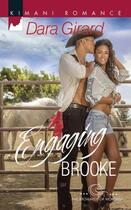 Couverture du livre « Engaging Brooke (Mills & Boon Kimani) (The Browards of Montana - Book » de Girard Dara aux éditions Mills & Boon Series