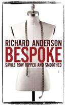 Couverture du livre « Bespoke » de Anderson Richard aux éditions Simon And Schuster Uk