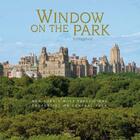 Couverture du livre « Window on the park ; New York's most prestigious properties on Central Park » de D. Fitzgerald aux éditions Images Publishing