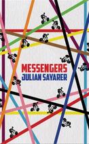 Couverture du livre « MESSENGERS » de Julian Sayarer aux éditions Arcadia Books