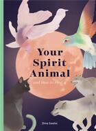Couverture du livre « Your spirit animal and how to find it » de Dina Saalisi aux éditions Laurence King