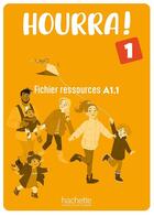 Couverture du livre « Hourra ! 1 : FLE ; Fichier ressources ; A1.1 » de Hugues Denisot et Stephanie Rivasseau aux éditions Hachette Fle