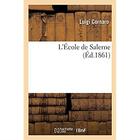 Couverture du livre « L'École de Salerne » de Luigi Cornaro aux éditions Hachette Bnf