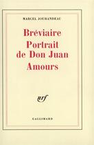 Couverture du livre « Breviaire - portrait de don juan - amours » de Marcel Jouhandeau aux éditions Gallimard