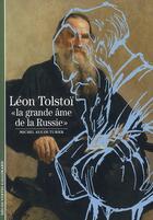 Couverture du livre « Léon Tolstoï, la grande âme de la Russie » de Michel Aucouturier aux éditions Gallimard