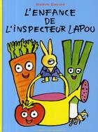 Couverture du livre « L'enfance de l'inspecteur Lapou » de Benedicte Guettier aux éditions Gallimard Jeunesse Giboulees