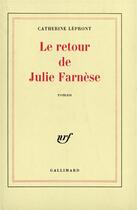 Couverture du livre « Le retour de julie farnese » de Catherine Lepront aux éditions Gallimard