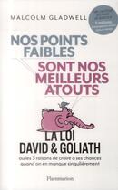 Couverture du livre « Nos points faibles sont nos meilleurs atouts » de Malcolm Gladwell aux éditions Flammarion