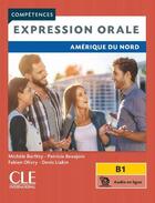 Couverture du livre « FLE ; expression orale ; Amérique du Nord ; B1 » de  aux éditions Cle International