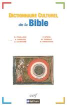 Couverture du livre « Dict culturel de la bible » de Fouilloux/Langlois aux éditions Nathan