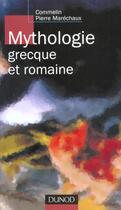 Couverture du livre « Mythologie Grecque Et Romaine » de Marechaux aux éditions Dunod