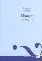 Couverture du livre « L'homme précaire » de Francois Chirpaz aux éditions Puf
