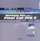 Couverture du livre « Montage Pro Avec Final Cut Pro 3 » de Tom Wolsky aux éditions Eyrolles