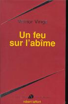 Couverture du livre « Un feu sur l'abîme » de Vernor Vinge aux éditions Robert Laffont