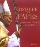 Couverture du livre « Histoire des papes de saint pierre a jean-paul ii » de  aux éditions Tallandier