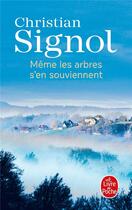 Couverture du livre « Même les arbres s'en souviennent » de Christian Signol aux éditions Le Livre De Poche