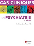 Couverture du livre « Cas cliniques en psychiatrie (3e édition) » de Olie/Loo aux éditions Lavoisier Medecine Sciences