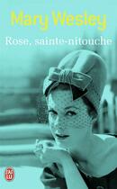 Couverture du livre « Rose Sainte-Nitouche » de Mary Wesley aux éditions J'ai Lu