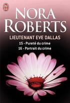 Couverture du livre « Lieutenant Eve Dallas : Intégrale vol.8 : Tomes 15 et 16 » de Nora Roberts aux éditions J'ai Lu