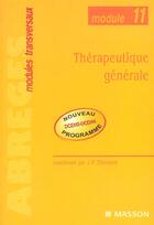Couverture du livre « Therapeutique generale - module 11 » de Jean-Paul Tillement aux éditions Elsevier-masson