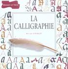 Couverture du livre « La calligraphie » de Miriam Stribley aux éditions Dessain Et Tolra