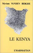 Couverture du livre « Le kenya » de Vanden Berghe M. aux éditions Editions L'harmattan