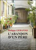 Couverture du livre « L'abandon d'un père » de Philippe Gehanno aux éditions Amalthee