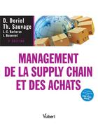 Couverture du livre « Management de la supply chain et des achats (3e édition) » de David Doriol et Thierry Sauvage aux éditions Vuibert