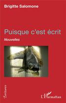 Couverture du livre « Puisque c'est écrit » de Maeght Brigitte aux éditions L'harmattan