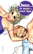 Couverture du livre « Le sexe à tout âge » de Roselyne Madalenat aux éditions La Musardine