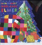 Couverture du livre « Mon premier noël avec Elmer » de David Mckee aux éditions Kaleidoscope