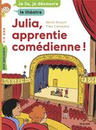 Couverture du livre « Julia, apprentie comedienne » de Broyart/Calmejane aux éditions Milan