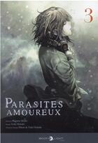 Couverture du livre « Parasites amoureux Tome 3 » de Sugaru Miaki et Yuki Hotate aux éditions Delcourt