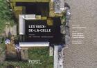 Couverture du livre « Les Vaux-de-la-Celle ; une aventure archéologique » de Vivien Barrere et Francois Collinot et Cecline Blondeau aux éditions Privat