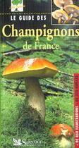 Couverture du livre « Le guide des champignons de france » de Jean-Marie Polese aux éditions Selection Du Reader's Digest