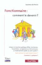 Couverture du livre « Fonctionnaire : comment le devenir ? » de Laurence De Percin aux éditions Vuibert
