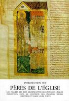 Couverture du livre « Introduction aux pères de l'église ; les figures les plus significatives des pères de l'église présentées dans le contexte des premiers siècles chrétiens et dans leurs écrits » de Beatrick P aux éditions Mediaspaul