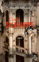 Couverture du livre « Code salamandre » de Samuel Delage aux éditions Belfond