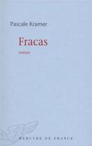 Couverture du livre « Fracas » de Pascale Kramer aux éditions Mercure De France