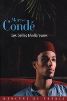 Couverture du livre « Les belles ténébreuses » de Maryse Conde aux éditions Mercure De France