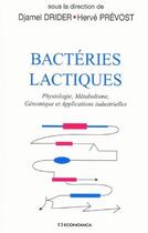 Couverture du livre « Bacterie lactique » de Djamel Drider aux éditions Economica