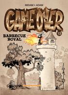 Couverture du livre « Game over Tome 12 : barbecue royal » de Midam et Adam et . Collectif aux éditions Glenat