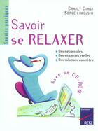 Couverture du livre « Savoir se relaxer + cdrom » de Cungi/Limousin aux éditions Retz