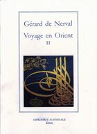 Couverture du livre « Voyage en orient t.2 » de Gérard De Nerval aux éditions Actes Sud